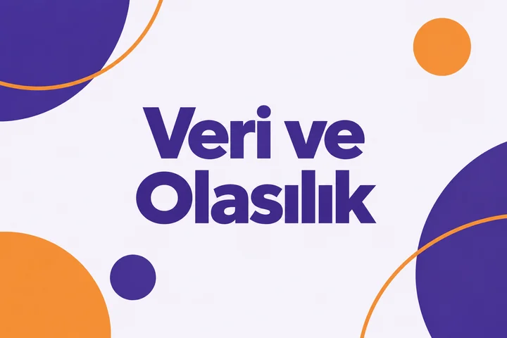 Veri ve Olasılık